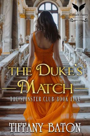 [Spinsters Club 05] • The Duke’s Match